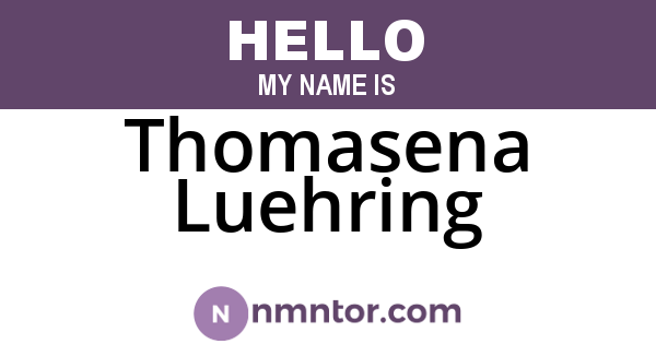 Thomasena Luehring