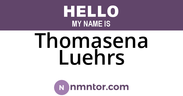 Thomasena Luehrs