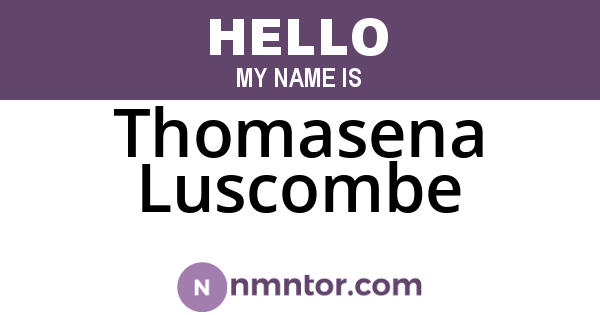Thomasena Luscombe