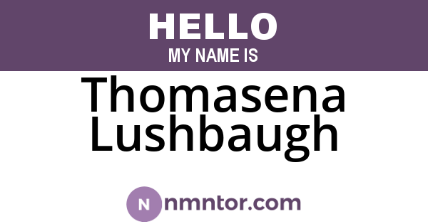 Thomasena Lushbaugh