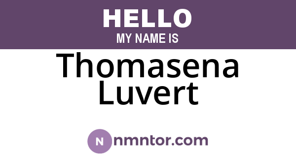 Thomasena Luvert