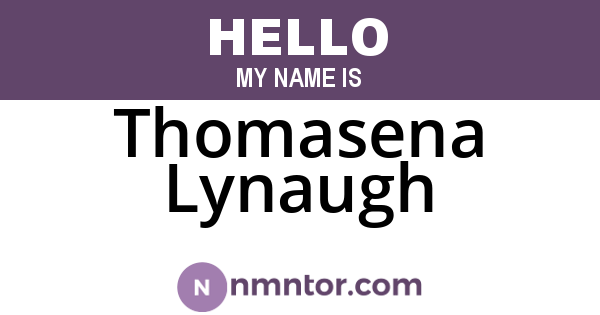 Thomasena Lynaugh