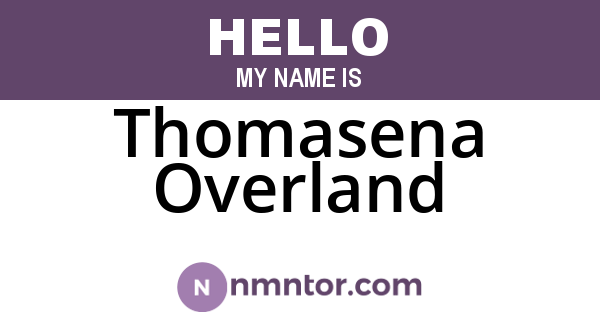 Thomasena Overland