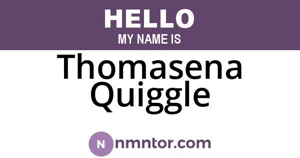 Thomasena Quiggle