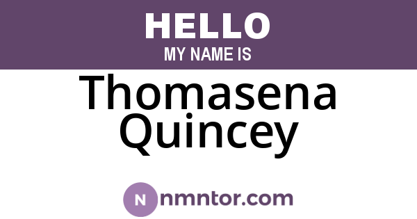 Thomasena Quincey