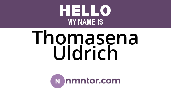 Thomasena Uldrich