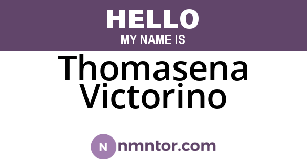 Thomasena Victorino
