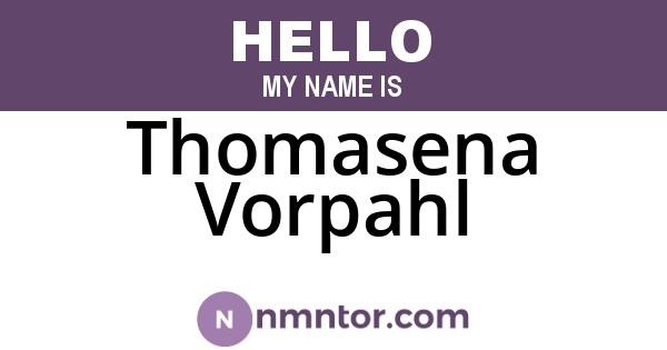 Thomasena Vorpahl