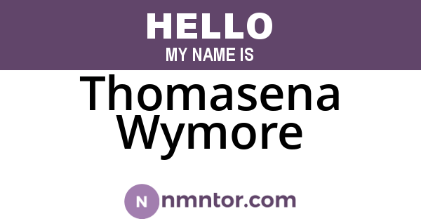 Thomasena Wymore