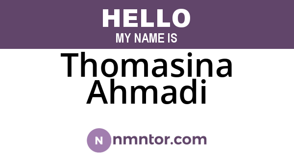 Thomasina Ahmadi
