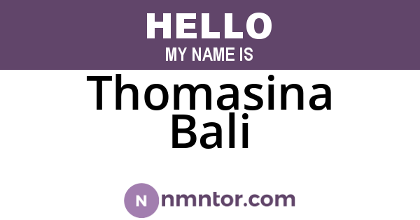 Thomasina Bali