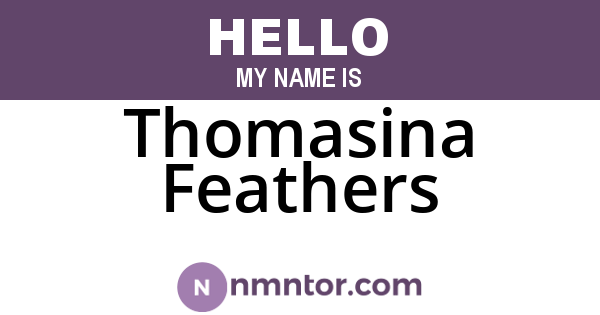 Thomasina Feathers