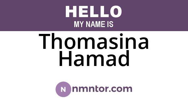 Thomasina Hamad
