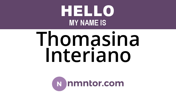 Thomasina Interiano
