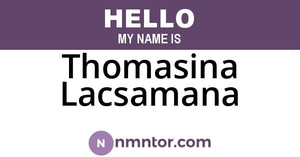 Thomasina Lacsamana