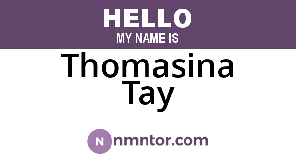 Thomasina Tay