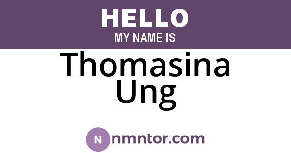 Thomasina Ung