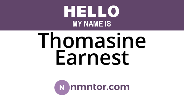 Thomasine Earnest