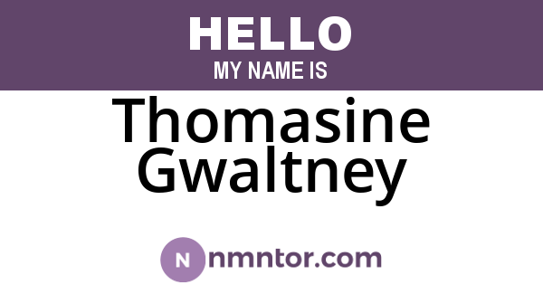 Thomasine Gwaltney