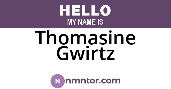 Thomasine Gwirtz
