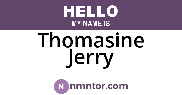 Thomasine Jerry
