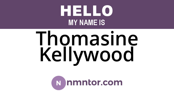 Thomasine Kellywood