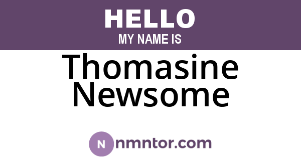 Thomasine Newsome