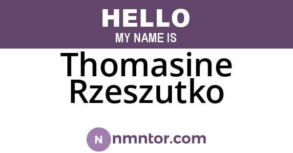 Thomasine Rzeszutko