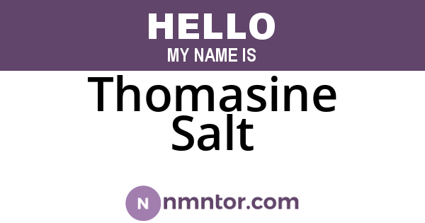 Thomasine Salt