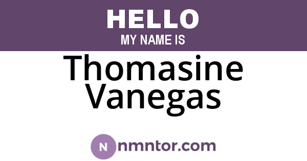 Thomasine Vanegas