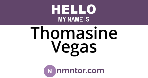 Thomasine Vegas