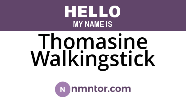 Thomasine Walkingstick