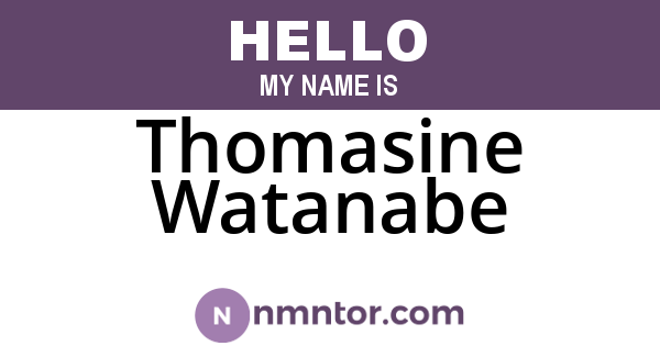 Thomasine Watanabe