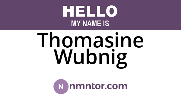 Thomasine Wubnig