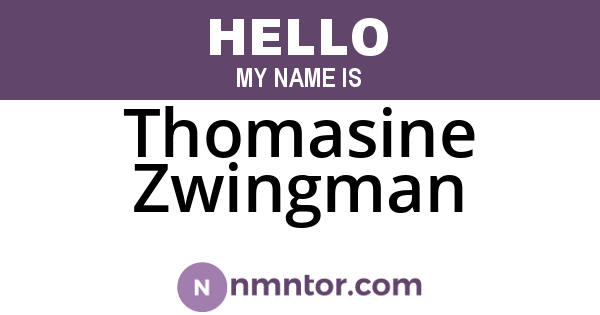 Thomasine Zwingman