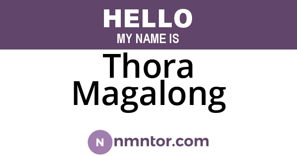 Thora Magalong