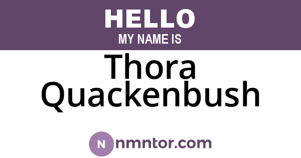 Thora Quackenbush