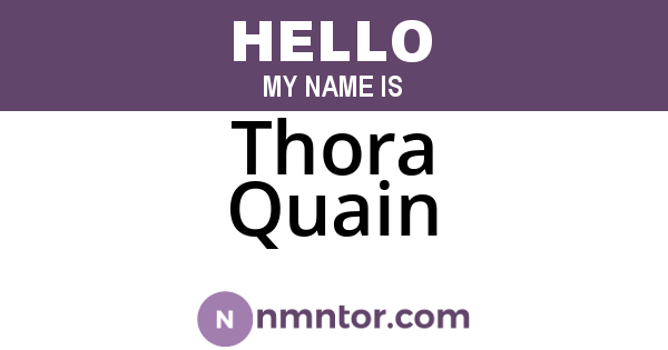 Thora Quain