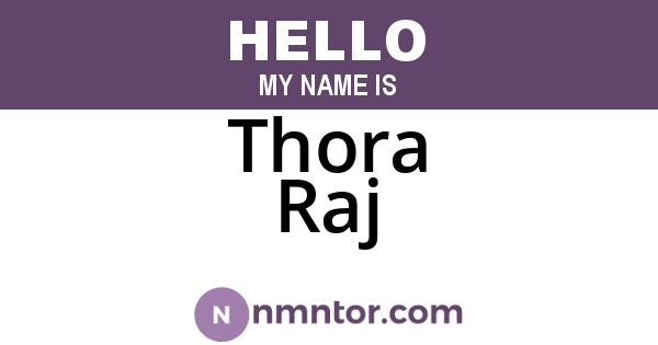 Thora Raj