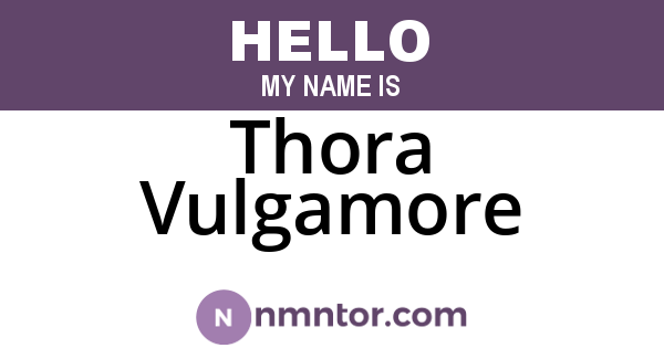 Thora Vulgamore
