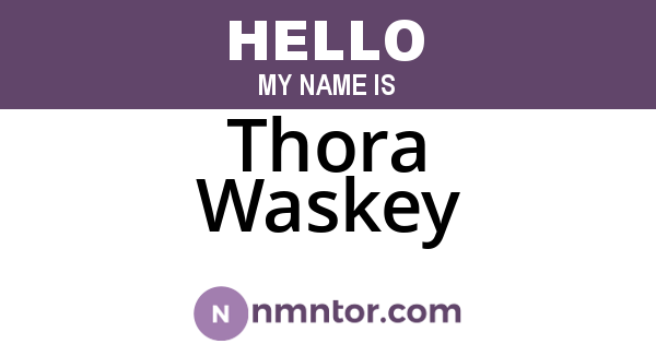 Thora Waskey