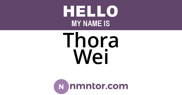 Thora Wei