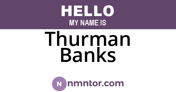 Thurman Banks