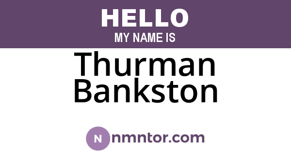 Thurman Bankston