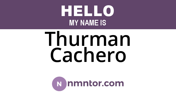 Thurman Cachero