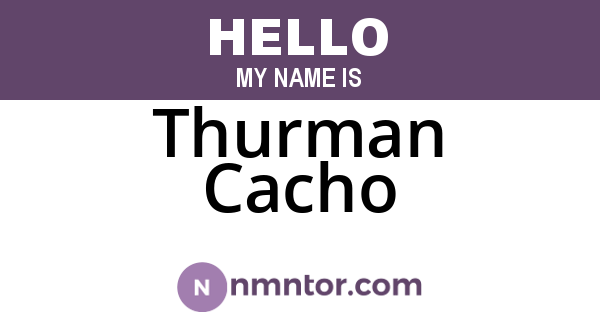 Thurman Cacho