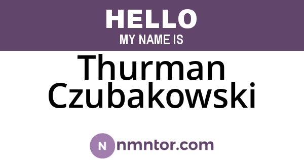 Thurman Czubakowski
