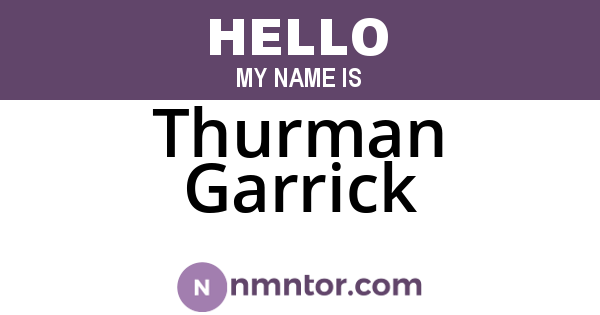Thurman Garrick