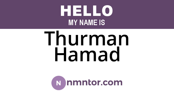 Thurman Hamad