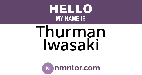 Thurman Iwasaki